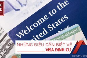 NHỮNG ĐIỀU CẦN BIẾT VỀ VISA ĐỊNH CƯ